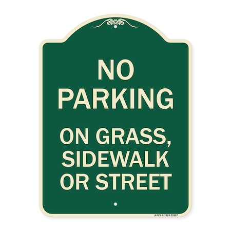 Signmission No Parking on Grass Sidewalk or Street Heavy-Gauge Aluminum Sign, 24" x 18", G-1824-23697 A-DES-G-1824-23697